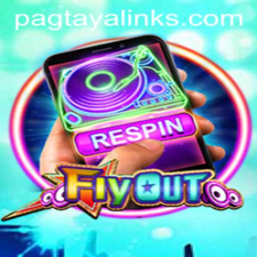 FlyOut: A Thrilling New Adventure with Pag Taya Opportunities
