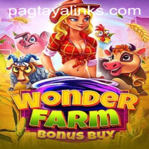 Exploring the Thrilling World of WonderFarmBonusBuy: A Comprehensive Guide to Pag taya